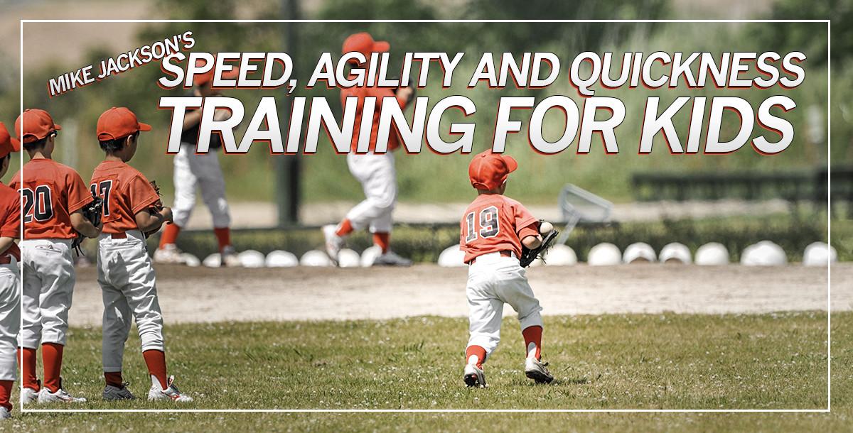 Speed, Agility and Quickness Training for Kids